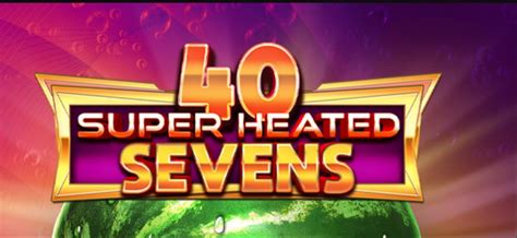 40 Super Heated Sevens 888 Casino